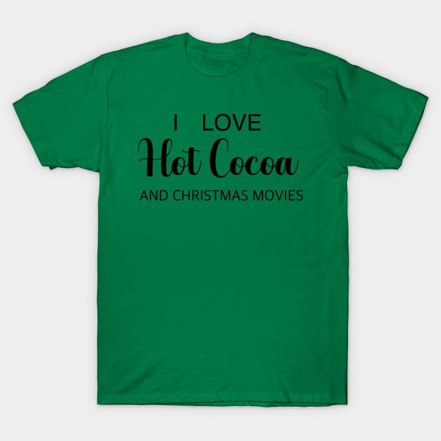 Hot Cocoa and Christmas Movies T-Shirt by Hallmarkies Podcast Store